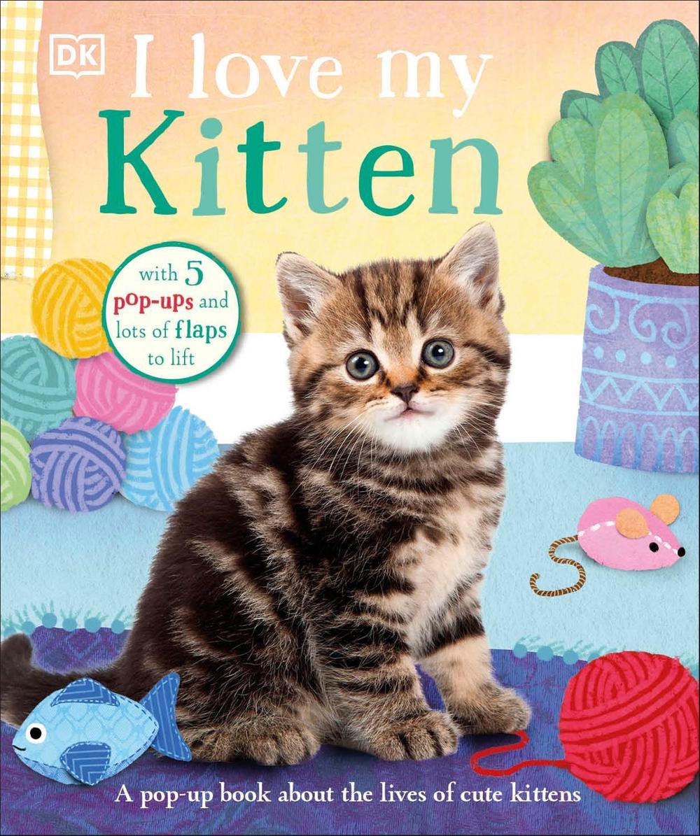 I Love My Kitten by DK - ISBN: 9780241525944
