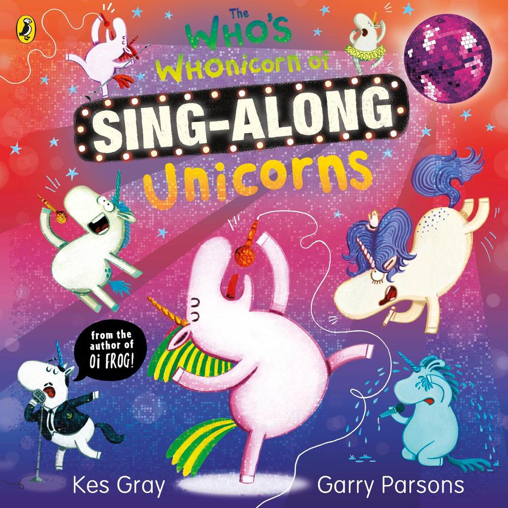 The Who's Whonicorn of Sing-along Unicorns by Kes Gray - ISBN: 9780241527832