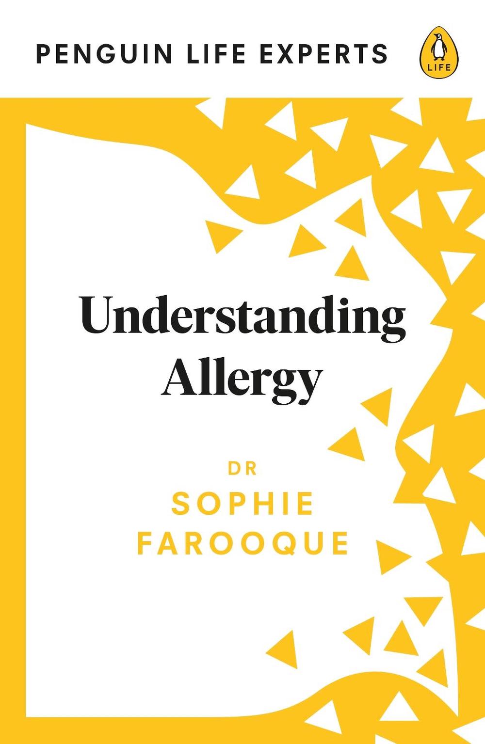 Understanding Allergy by Dr Sophie Farooque - ISBN: 9780241527887