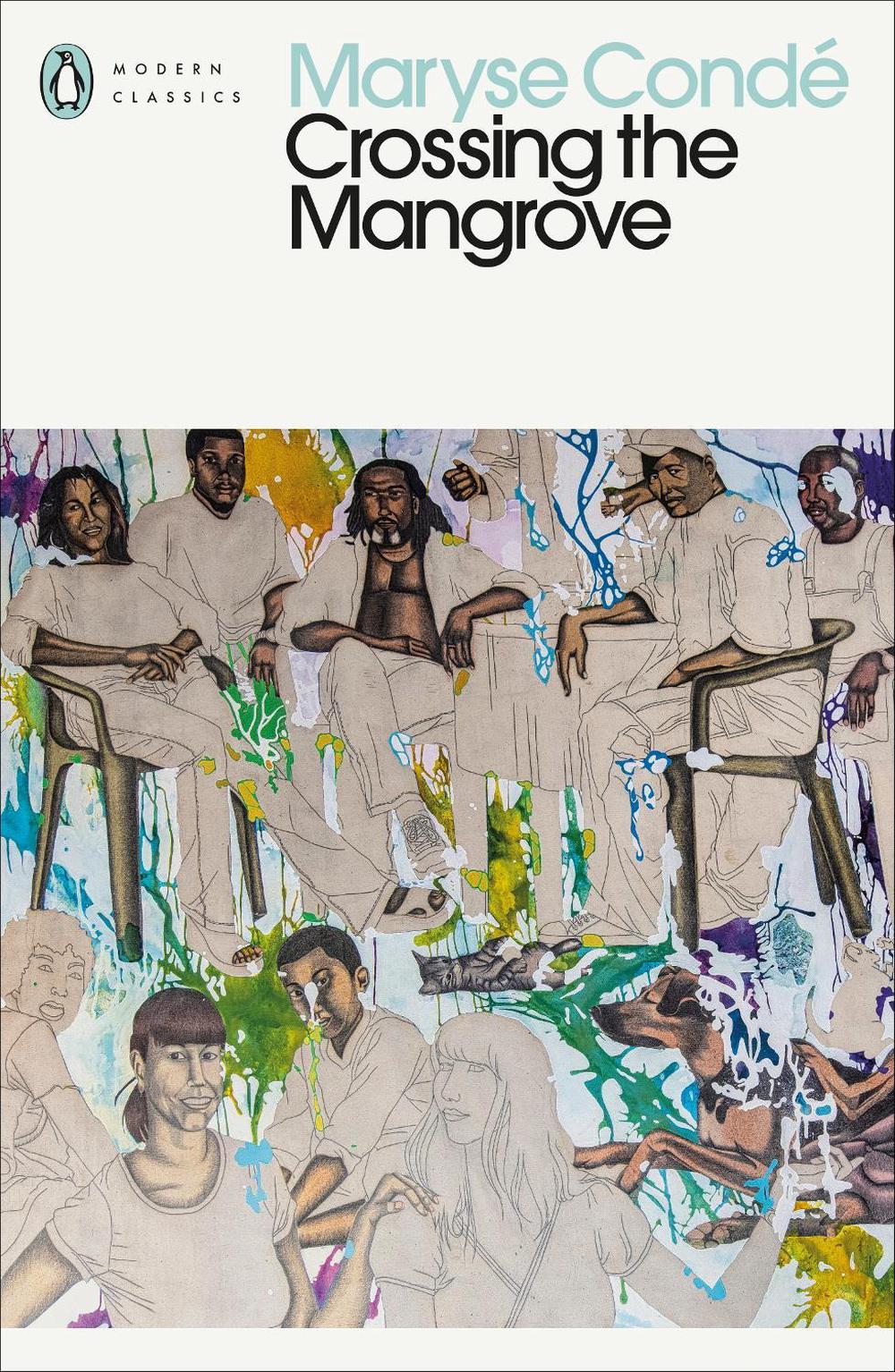 Crossing the Mangrove by Maryse Condé - ISBN: 9780241530054