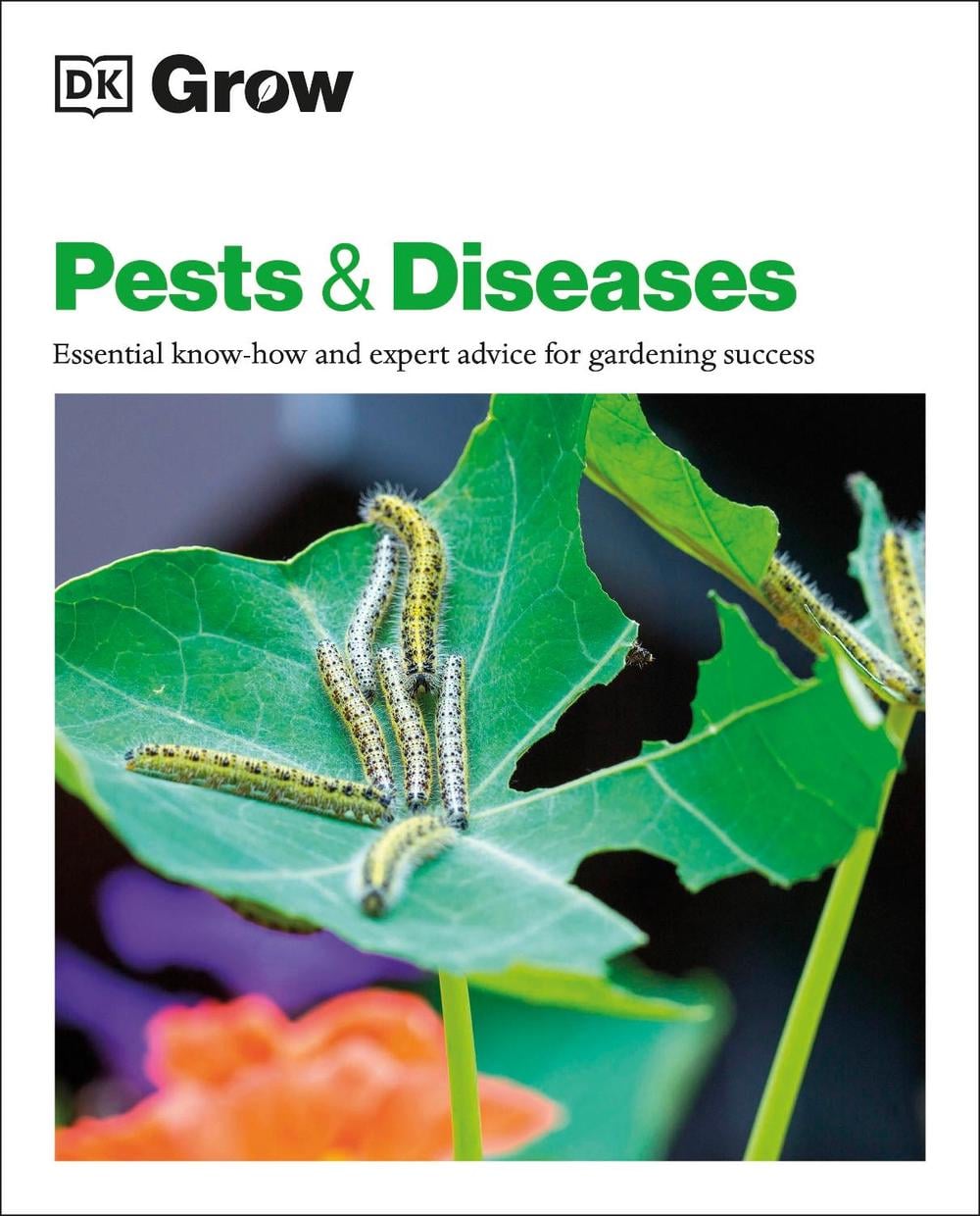 Grow Pests & Diseases by DK - ISBN: 9780241530535