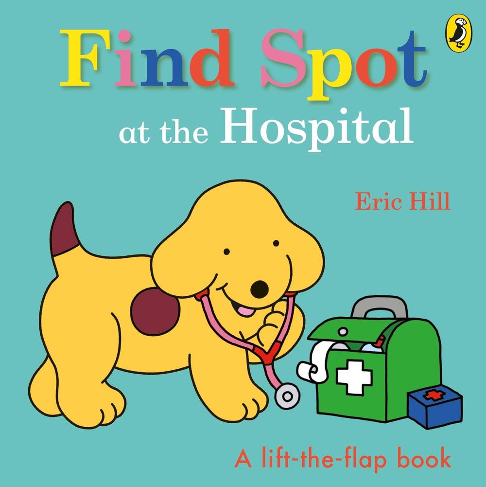 Find Spot at the Hospital, 9780241531402