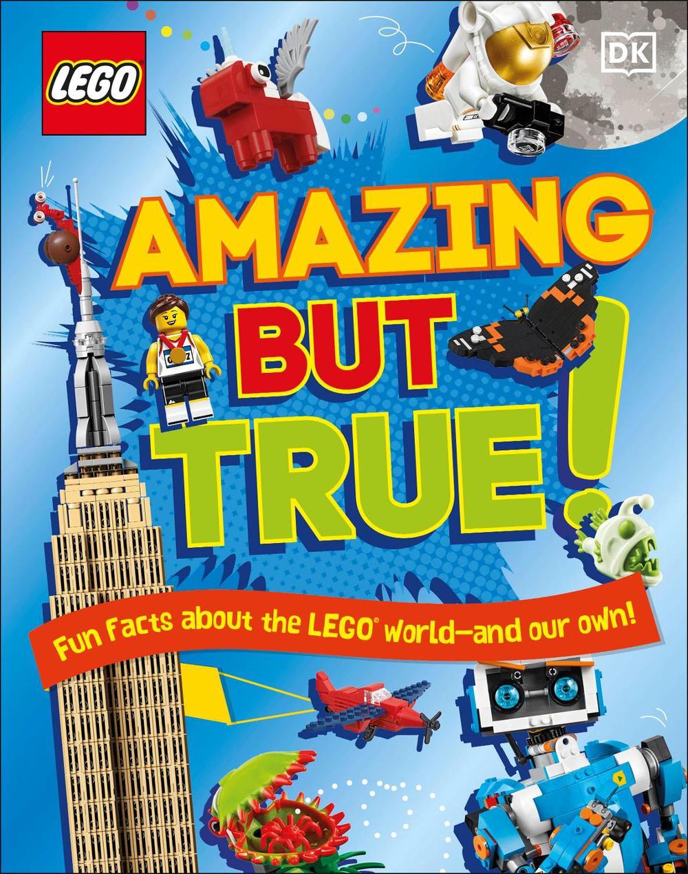 LEGO Amazing But True – Fun Facts About the LEGO World and Our Own! by Elizabeth Dowsett - ISBN: 9780241531648
