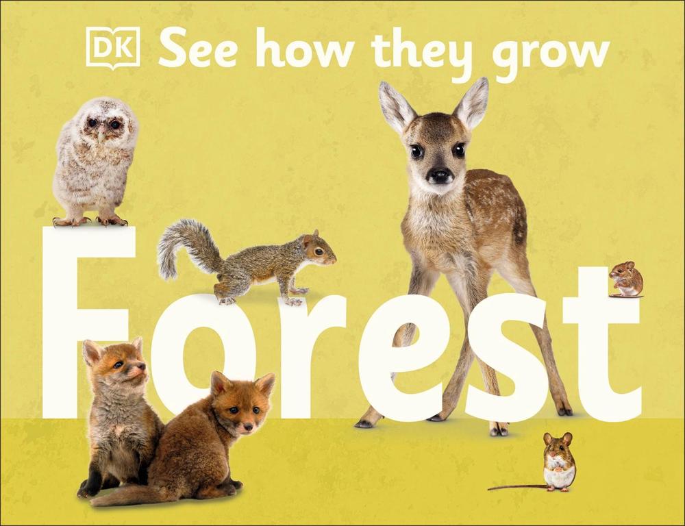 See How They Grow Forest by DK - ISBN: 9780241533420