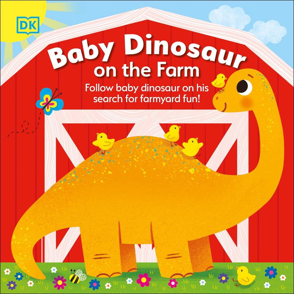 Baby Dinosaur on the Farm by DK - ISBN: 9780241533475