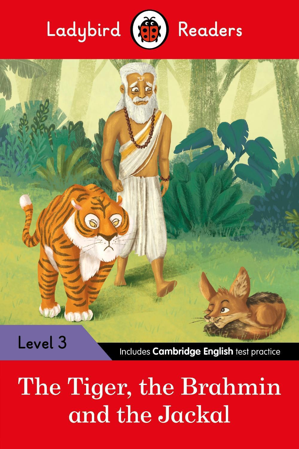 Ladybird Readers Level 3 - Tales from India - The Tiger, The Brahmin and the Jackal (ELT Graded Reader) by Ladybird - ISBN: 9780241533628