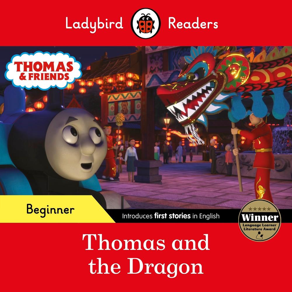 Ladybird Readers Beginner Level - Thomas the Tank Engine - Thomas and the Dragon (ELT Graded Reader) by Ladybird - ISBN: 9780241533697