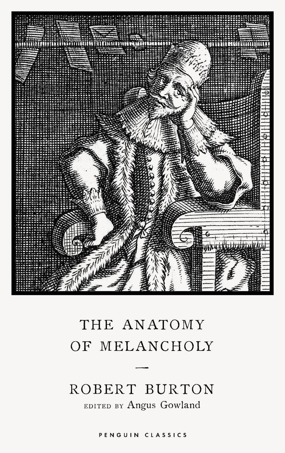 Anatomy of Melancholy by Robert Burton, Hardcover, 9780241533758 Buy