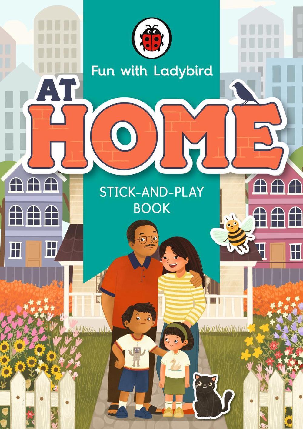 Fun With Ladybird: Stick-And-Play Book: At Home by Ladybird - ISBN: 9780241535103