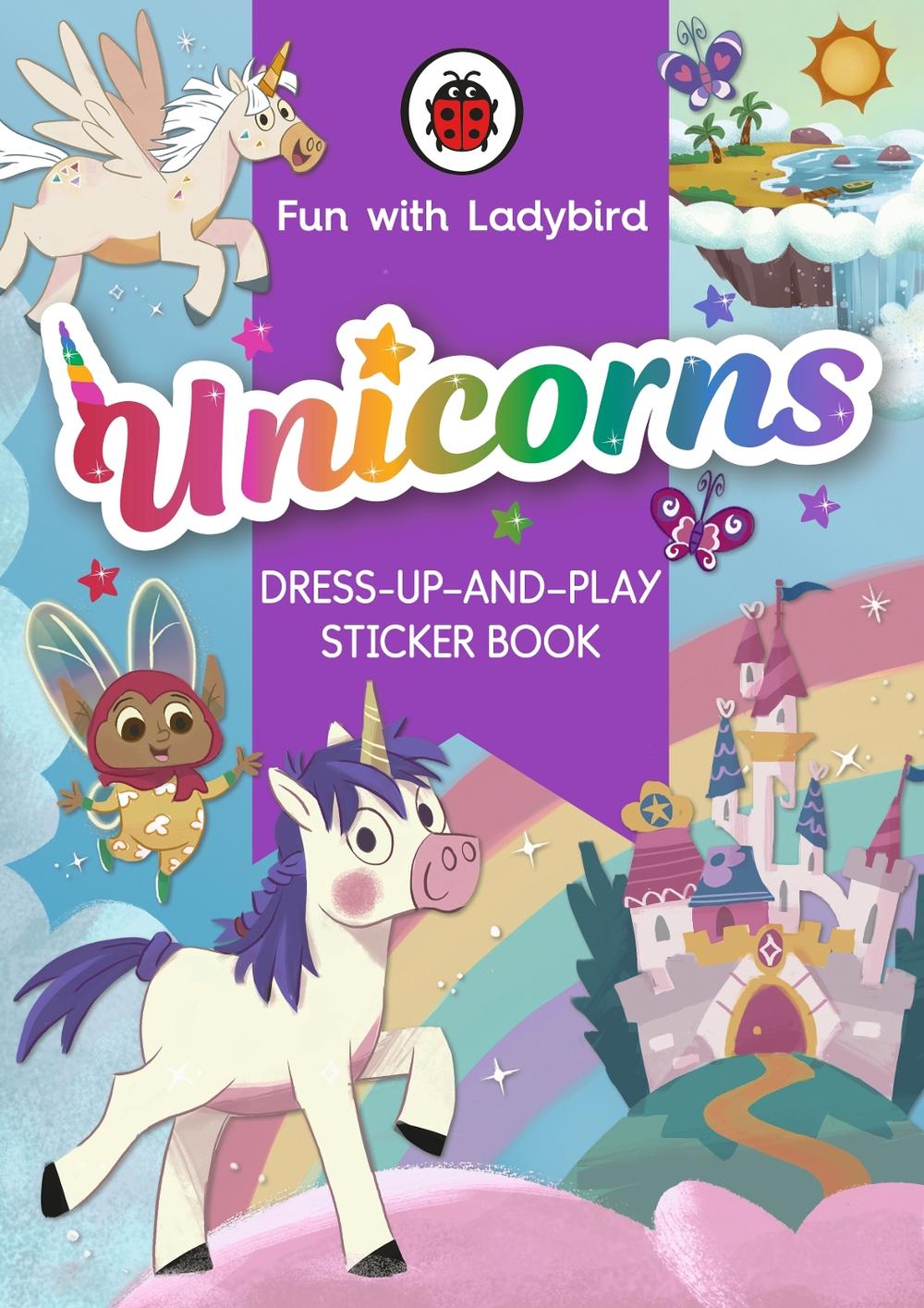 Fun with Ladybird: Dress-Up-And-Play Sticker Book: Unicorns by Ladybird - ISBN: 9780241535172