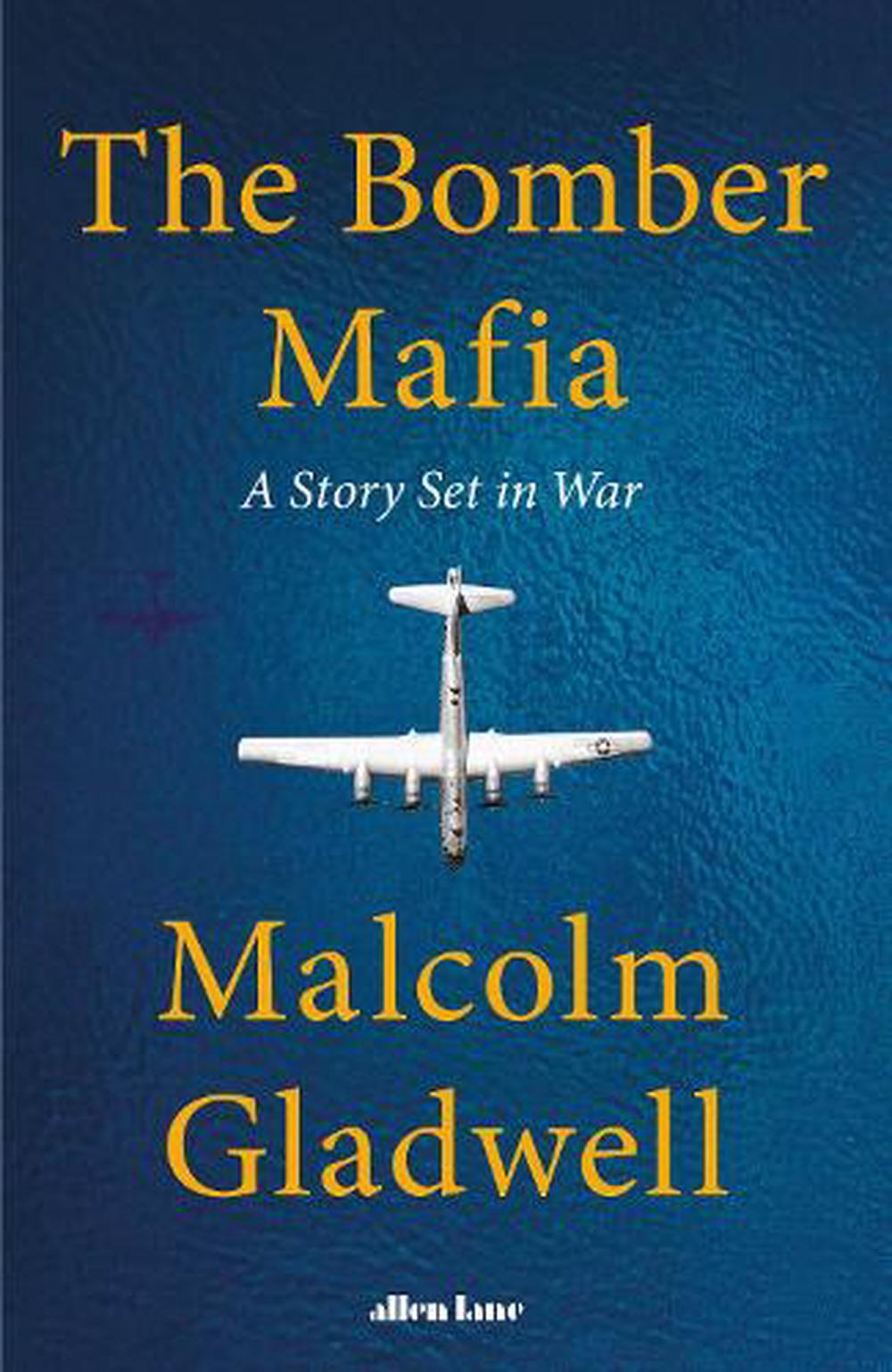 The Bomber Mafia by Malcolm Gladwell, Paperback, 9780241535868 | Buy
