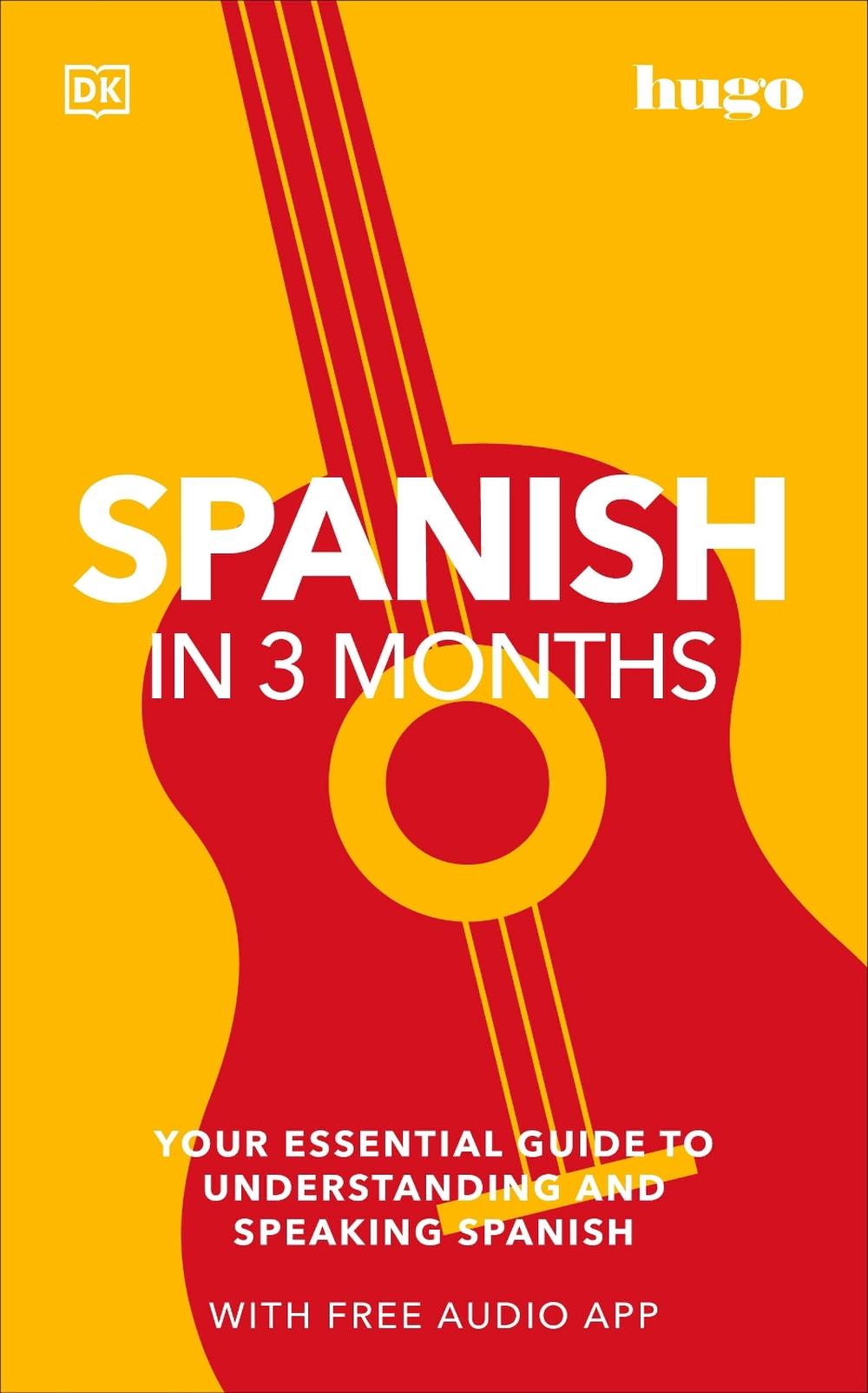 Spanish in 3 Months with Free Audio App, 9780241537428