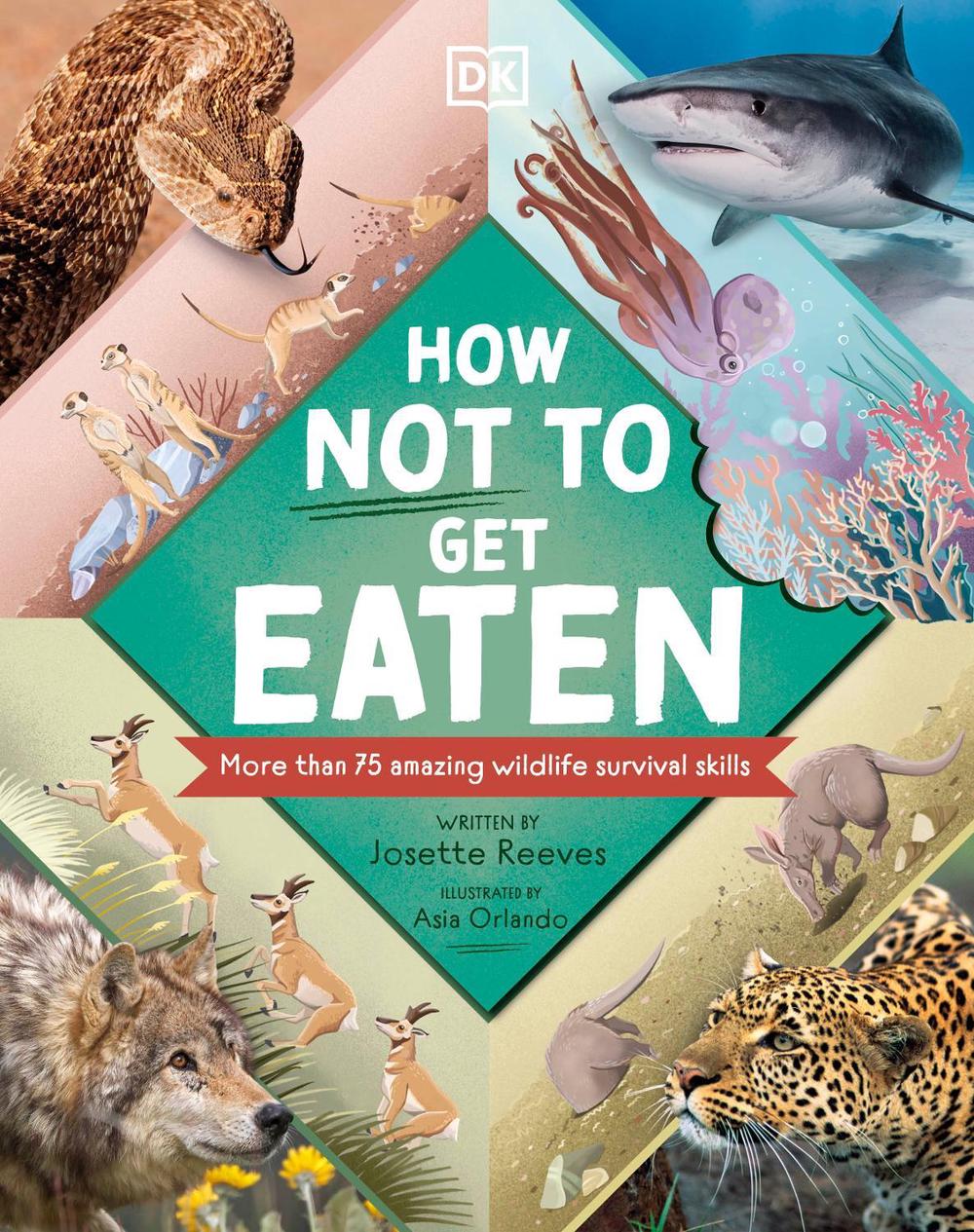 How Not to Get Eaten by Josette Reeves - ISBN: 9780241538456