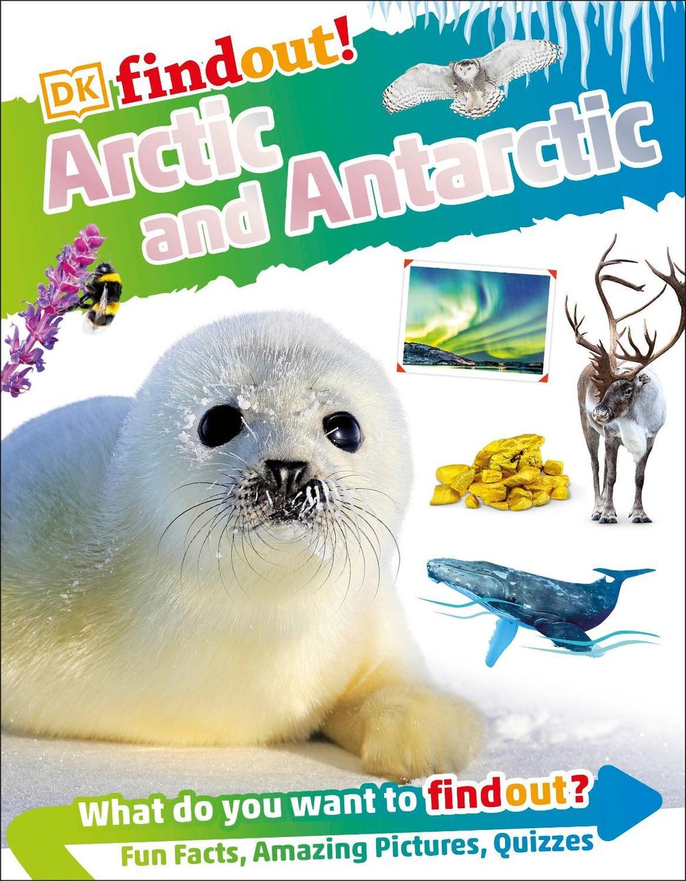 DKFindout! Arctic and Antarctic by DK - ISBN: 9780241538470