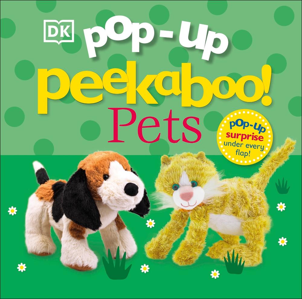 Pop-Up Peekaboo! Pets by DK - ISBN: 9780241538517