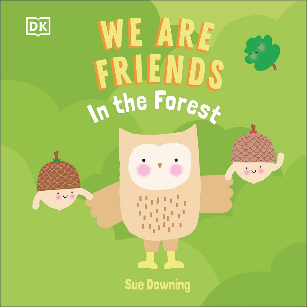 We Are Friends: In the Forest by DK - ISBN: 9780241538586