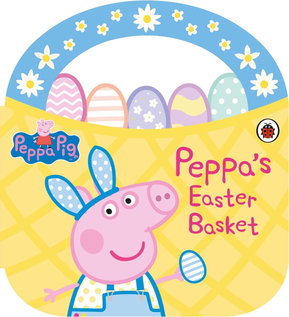Peppa Pig: Peppa's Easter Basket Shaped Board Book by Peppa Pig - ISBN: 9780241543467
