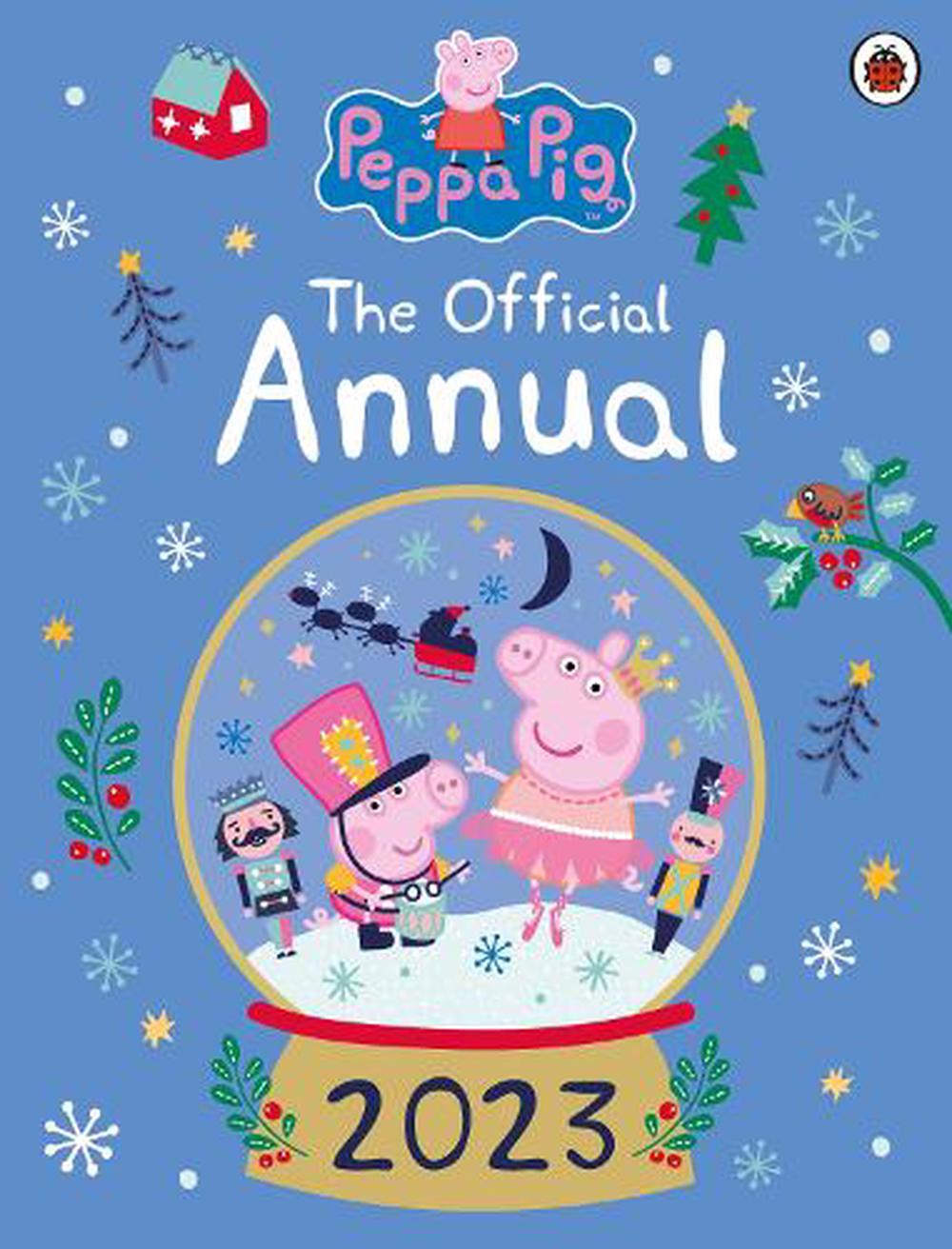 Peppa Pig The Official Annual 2023 by Peppa Pig, Hardcover