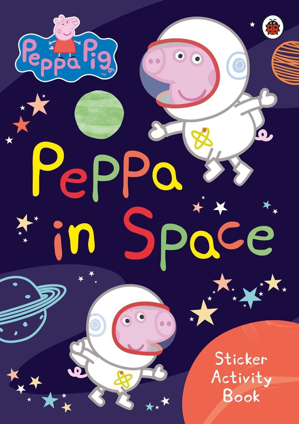 Peppa Pig: Peppa in Space Sticker Activity Book by Peppa Pig - ISBN: 9780241543511