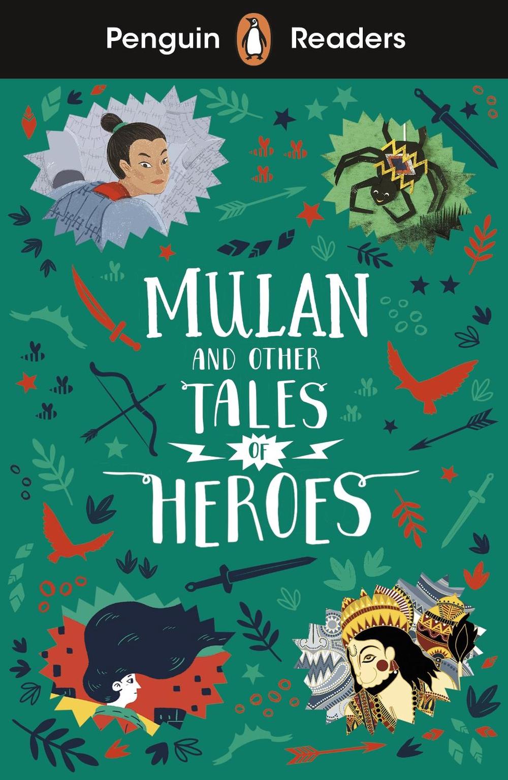 Penguin Readers Level 2: Mulan and Other Tales of Heroes (ELT Graded Reader) by Penguin Books - ISBN: 9780241543771