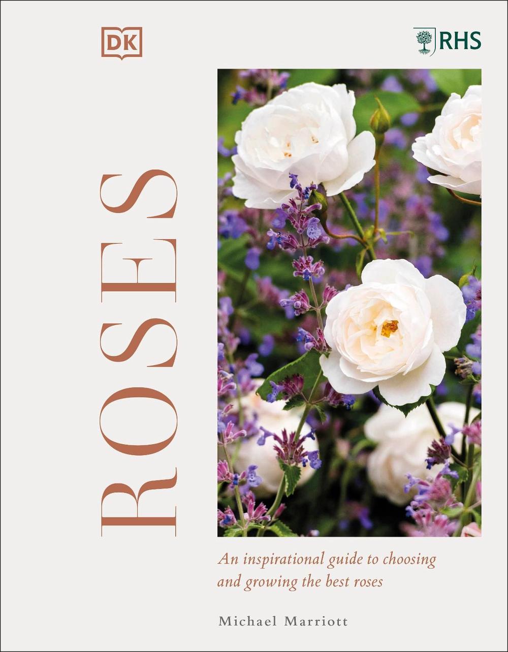 RHS Roses by Michael V. Marriott - ISBN: 9780241543894