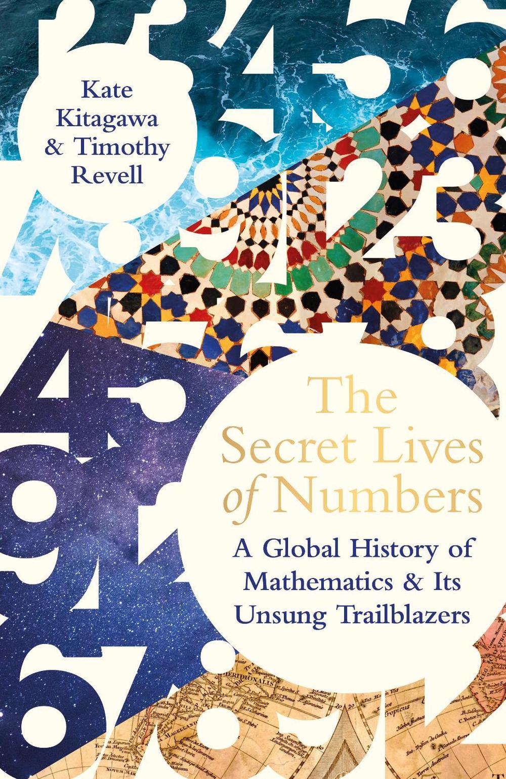 The Secret Lives of Numbers by Timothy Revell - ISBN: 9780241544112