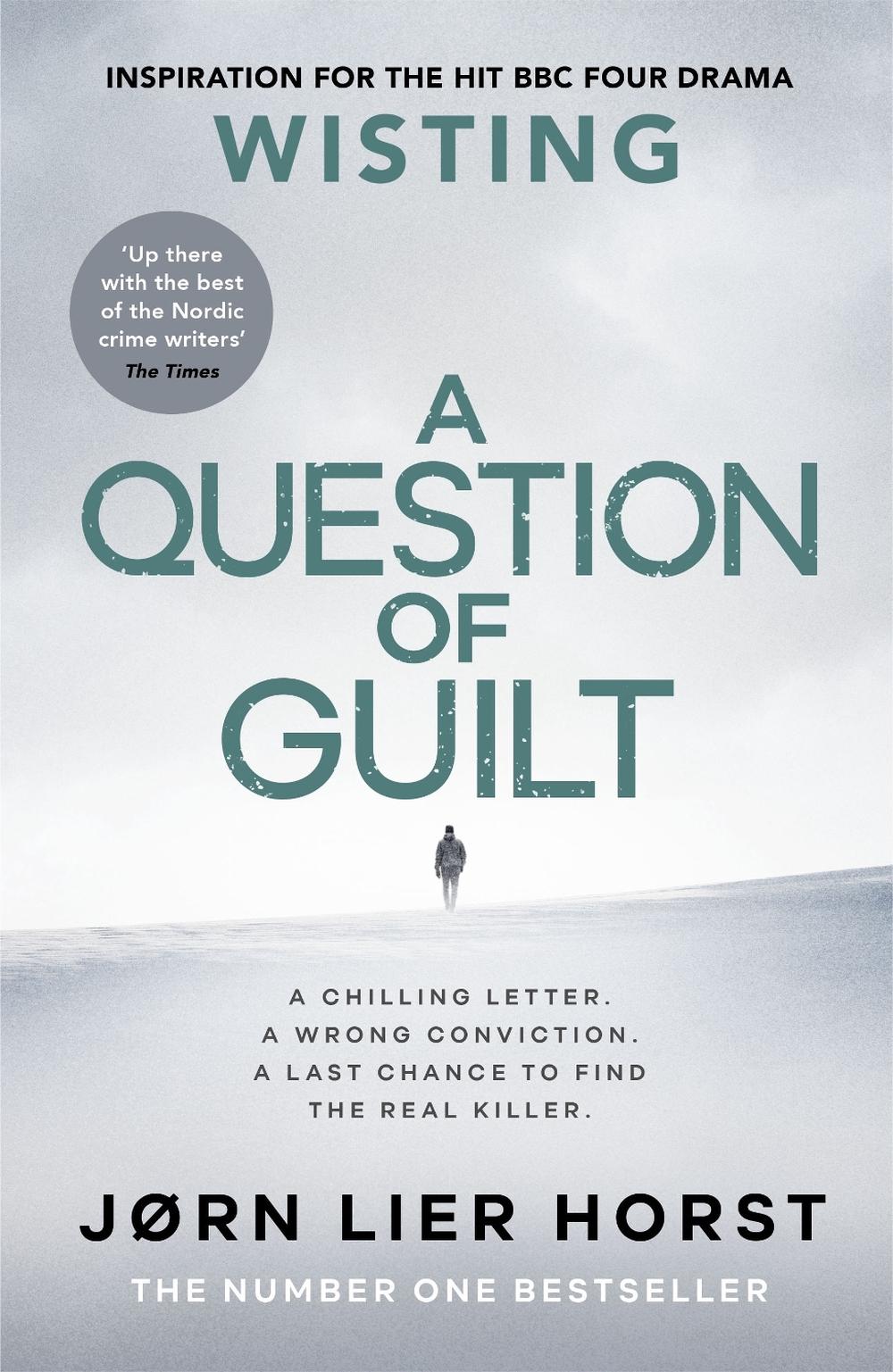 A Question of Guilt by Jorn Lier Horst - ISBN: 9780241545546