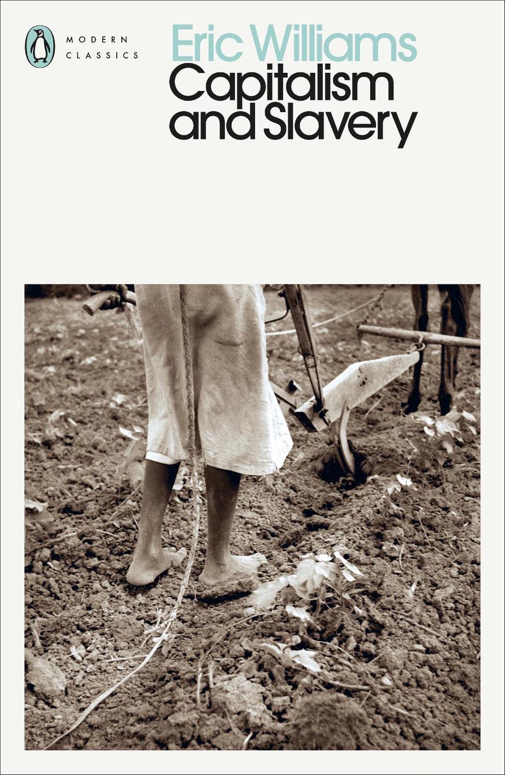 Capitalism and Slavery by Eric Williams - ISBN: 9780241548165