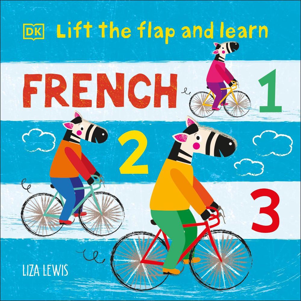 Lift the Flap and Learn: French 1,2,3 by Liza Lewis - ISBN: 9780241548394