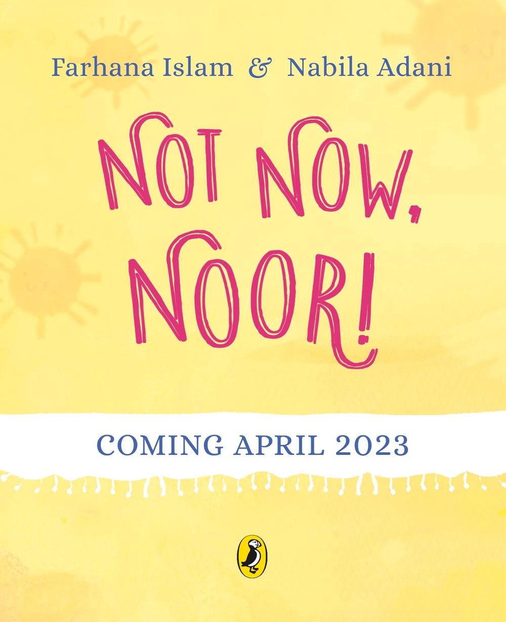 Not Now, Noor! by Farhana Islam - ISBN: 9780241552476