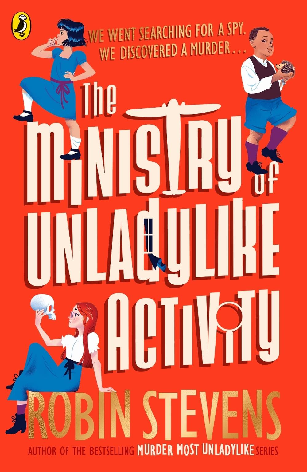 The Ministry of Unladylike Activity by Robin Stevens - ISBN: 9780241552711