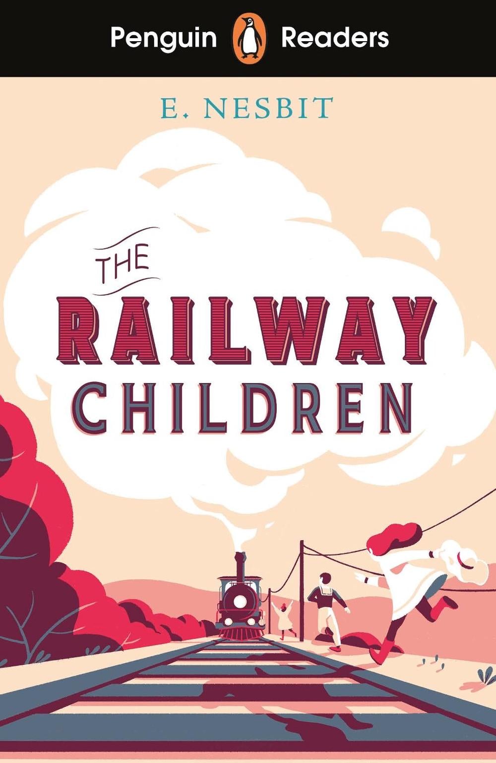 Penguin Readers Level 1: The Railway Children (ELT Graded Reader) by Edith Nesbit - ISBN: 9780241553305