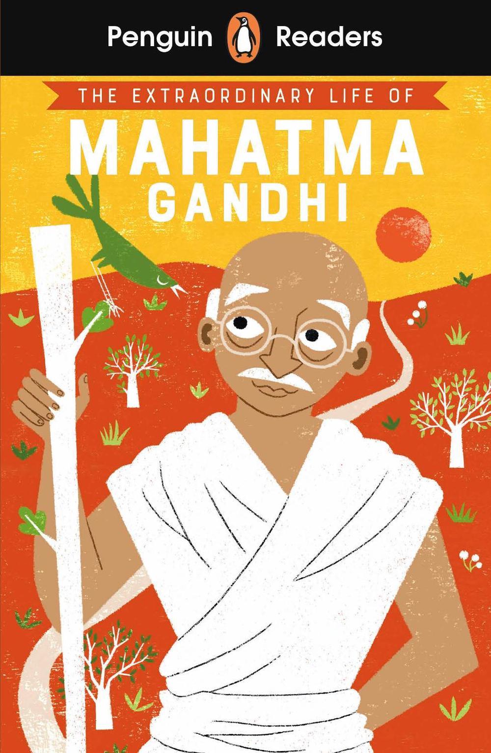 Penguin Readers Level 2: The Extraordinary Life of Mahatma Gandhi (ELT Graded Reader) by Chitra Soundar - ISBN: 9780241553404