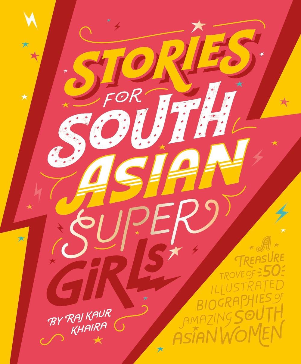 Stories for South Asian Supergirls by Raj Kaur Khaira - ISBN: 9780241554357