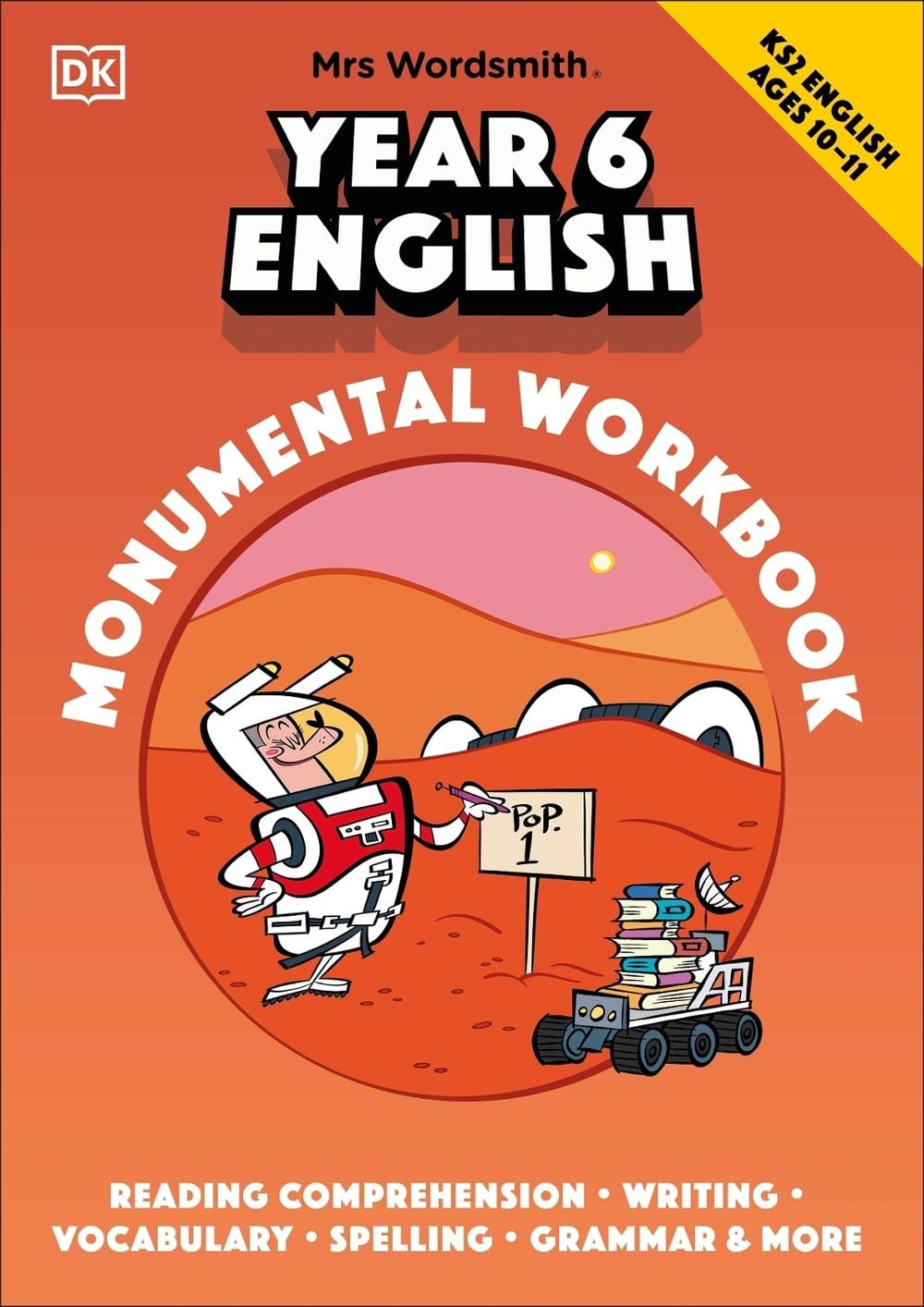 Mrs Wordsmith Year 6 English Monumental Workbook, Ages 10–11 (Key Stage 2) by Mrs Wordsmith - ISBN: 9780241554708