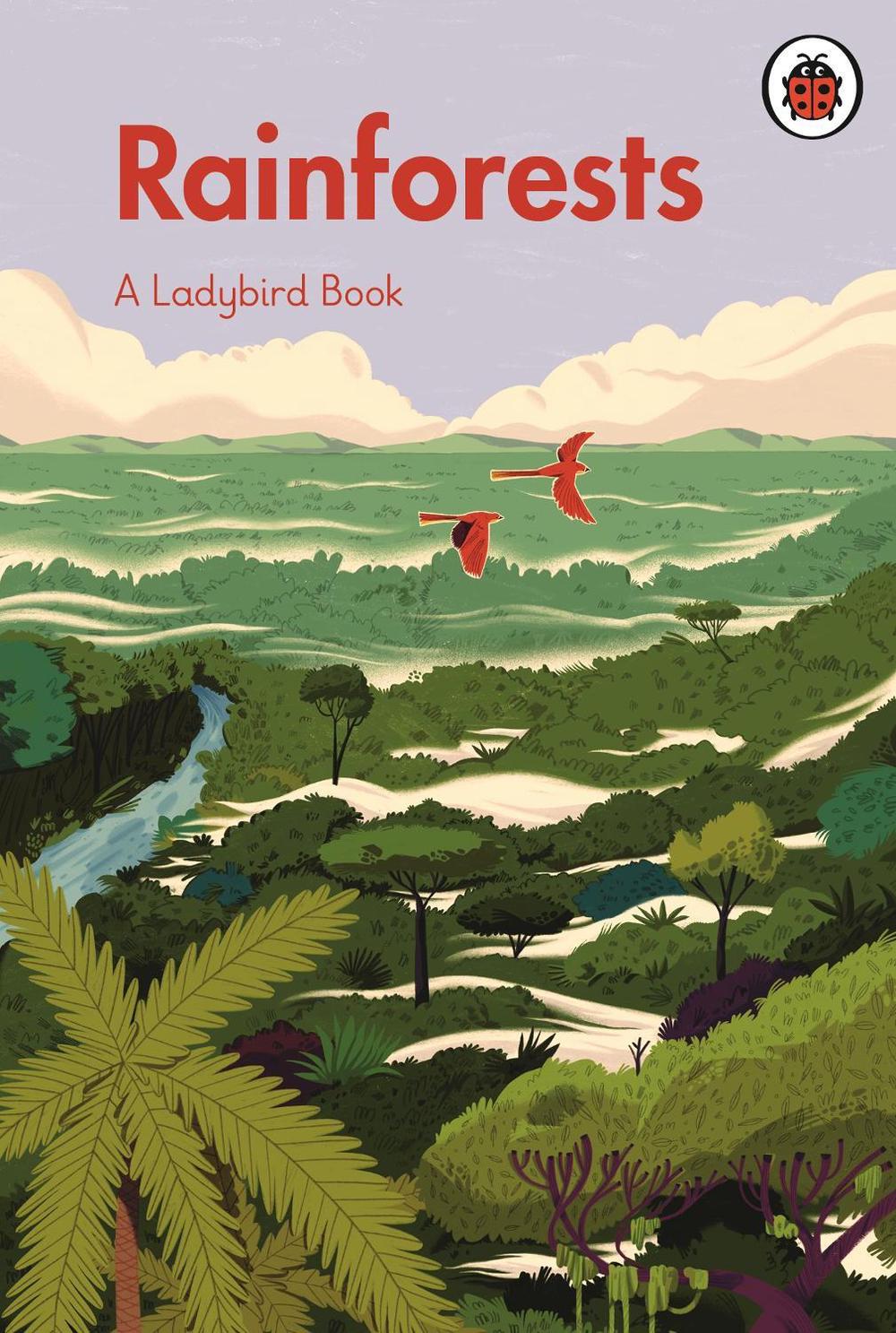 A Ladybird Book: Rainforests by Ladybird - ISBN: 9780241555019