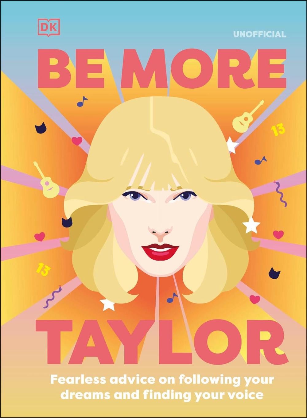 Be More Taylor Swift by DK - ISBN: 9780241558256