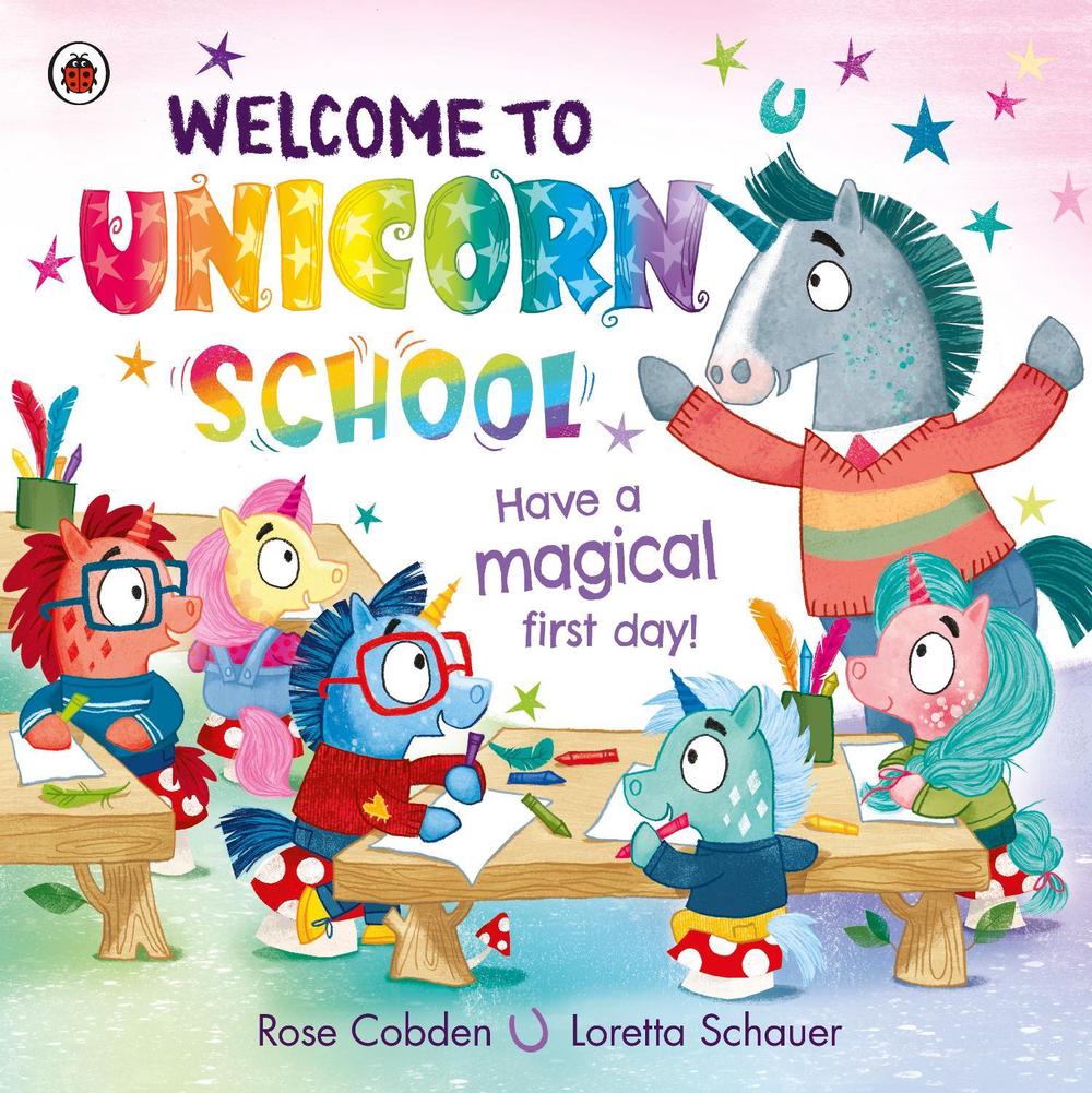 Welcome to Unicorn School by Rose Cobden - ISBN: 9780241559130