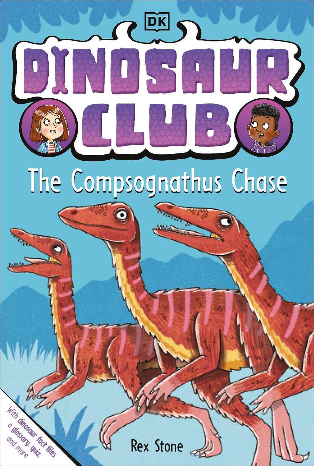 Dinosaur Club: The Compsognathus Chase by Rex Stone - ISBN: 9780241559185