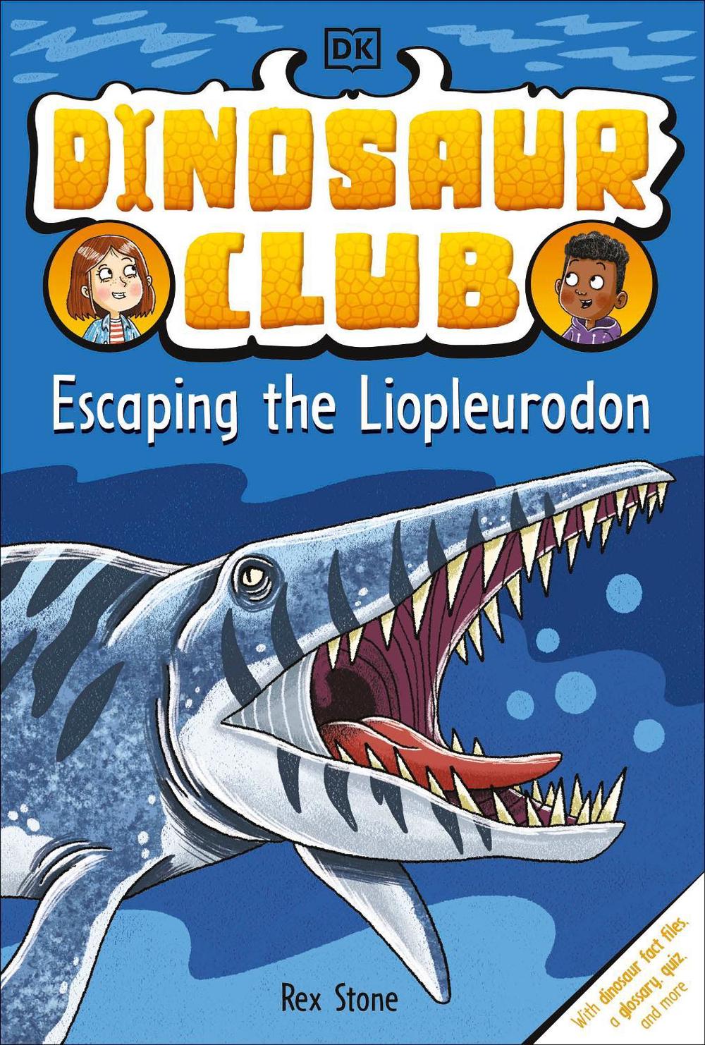 Dinosaur Club: Escaping the Liopleurodon by Rex Stone - ISBN: 9780241559192