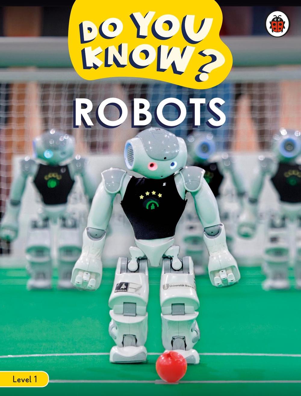 Do You Know? Level 1 – Robots by Ladybird - ISBN: 9780241559451