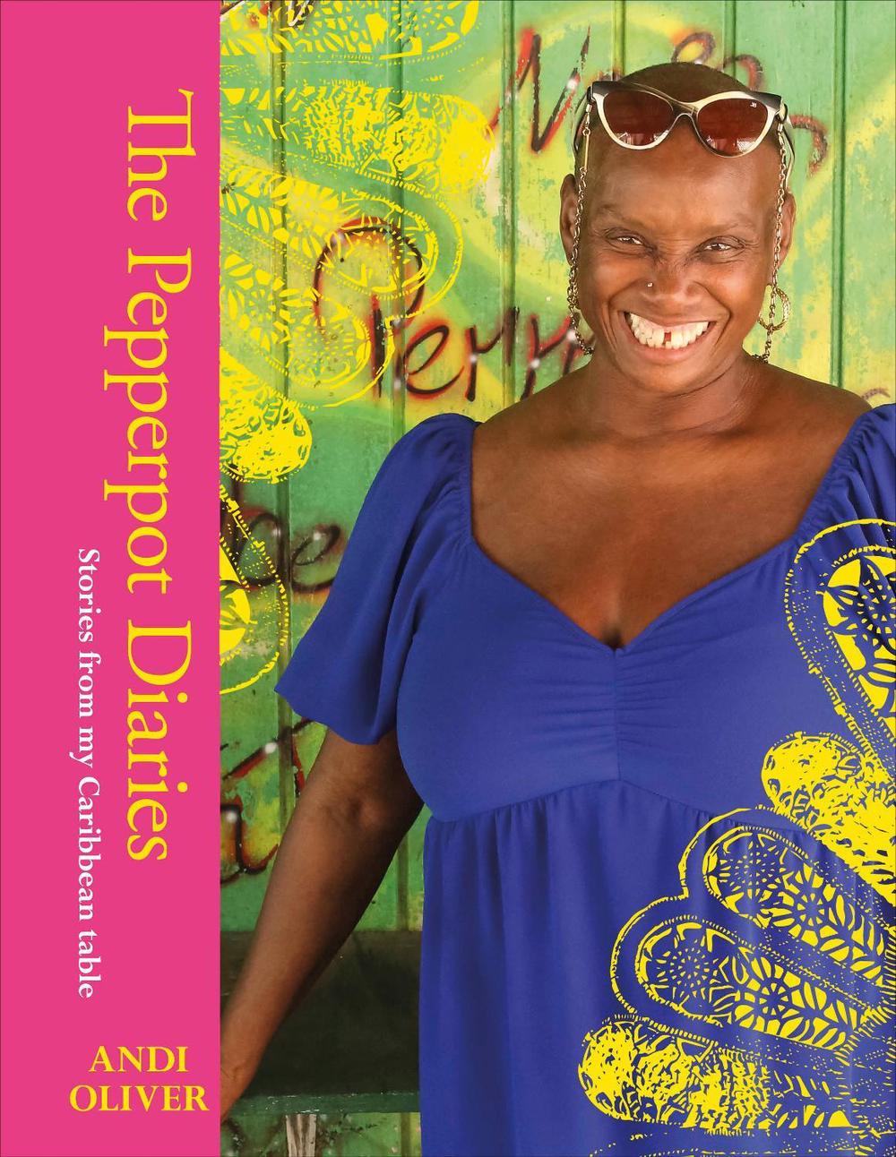 The Pepperpot Diaries by Andi Oliver - ISBN: 9780241560211