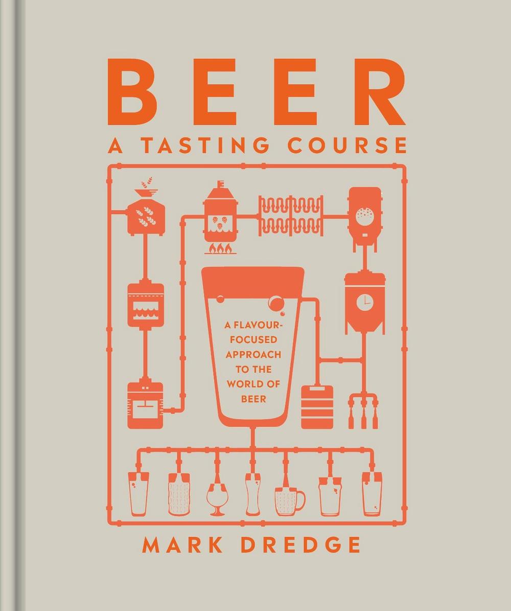 Beer A Tasting Course, 9780241561232