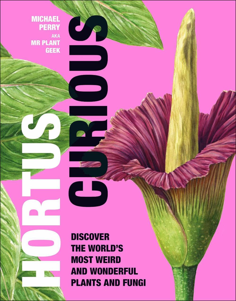 Hortus Curious by Michael Perry - ISBN: 9780241561553