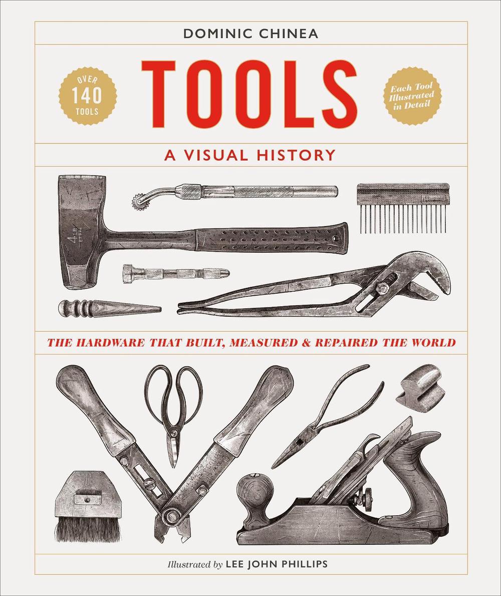 Tools A Visual History, 9780241561966