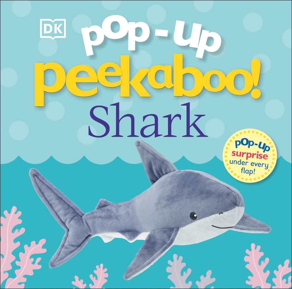 Pop-up Peekaboo! Shark by Dk - ISBN: 9780241562291
