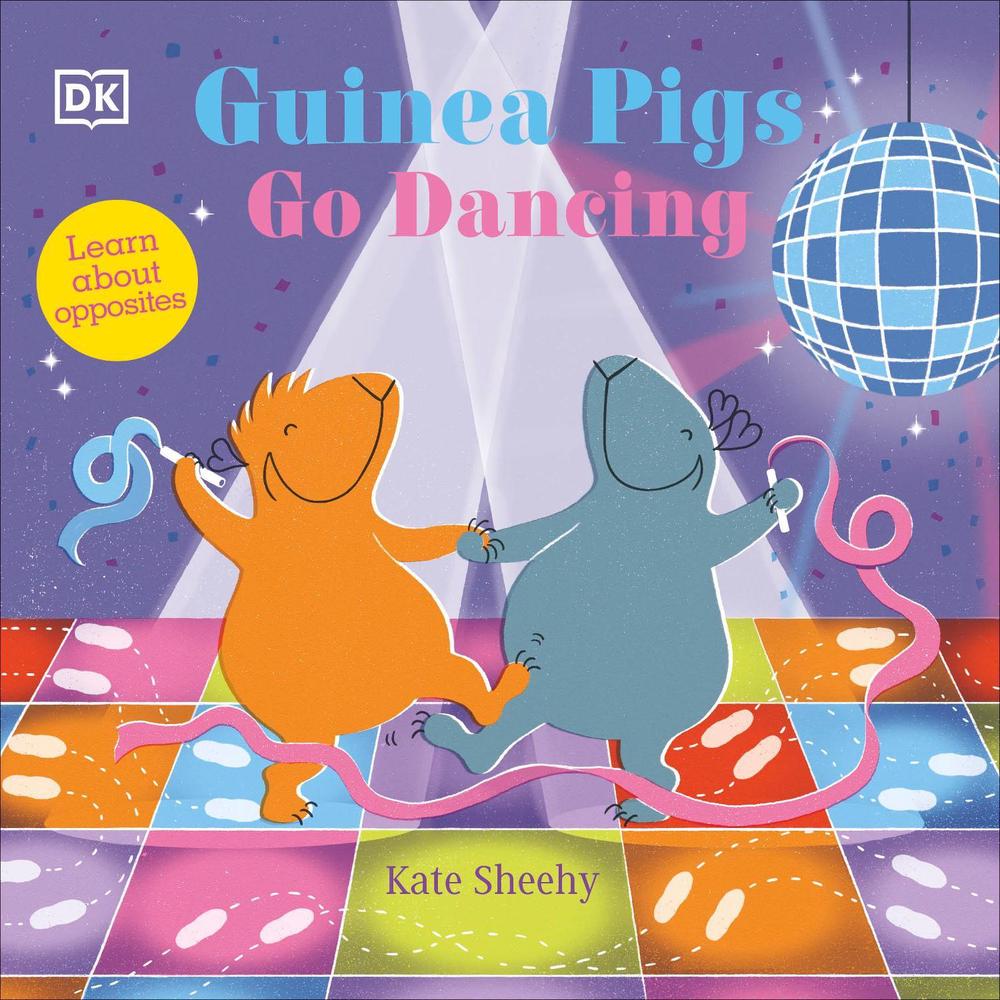Guinea Pigs Go Dancing by Kate Sheehy - ISBN: 9780241563151