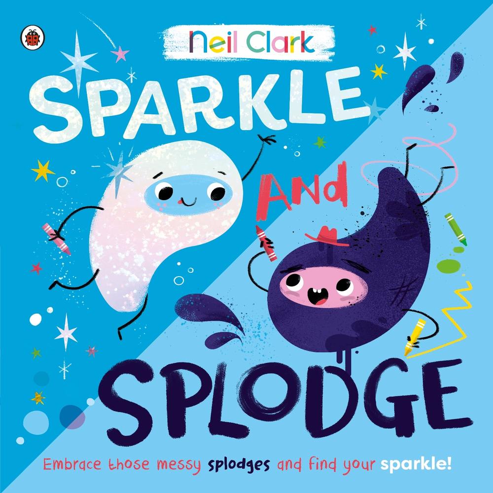 Sparkle and Splodge by Neil Clark - ISBN: 9780241563328
