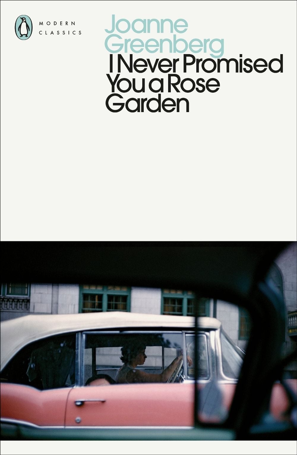 I Never Promised You a Rose Garden by Joanne Greenberg - ISBN: 9780241563427