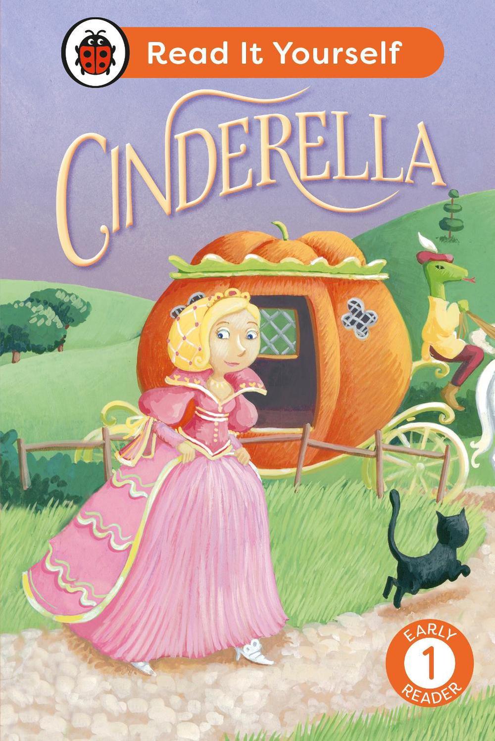 Cinderella: Read It Yourself - Level 1 Early Reader by Ladybird - ISBN: 9780241563564